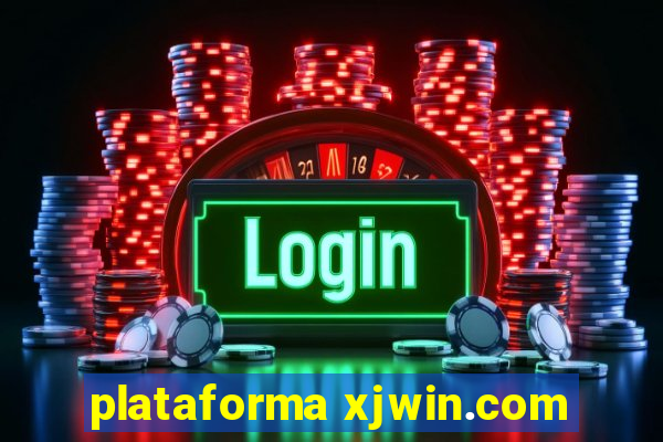 plataforma xjwin.com